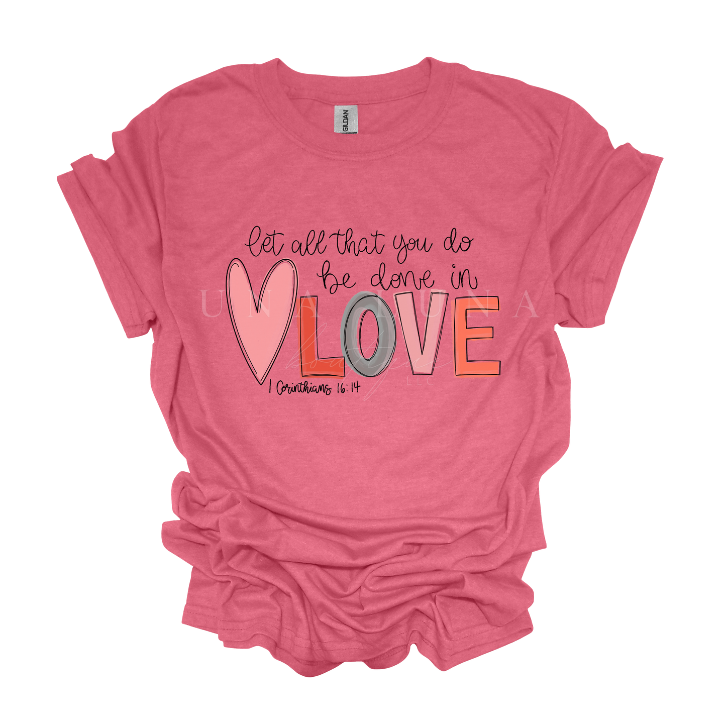 Be Done in Love