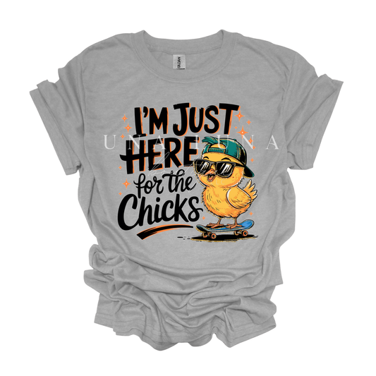 Just Here For the Chicks