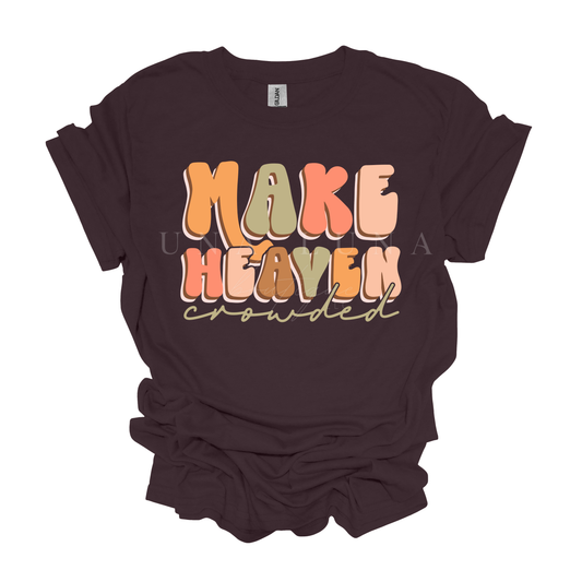 Make Heaven Crowded (Bold)