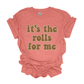 Rolls For Me