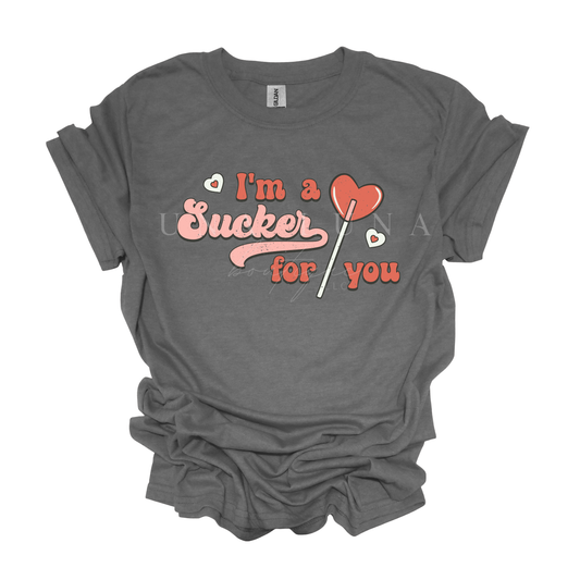 Sucker For You
