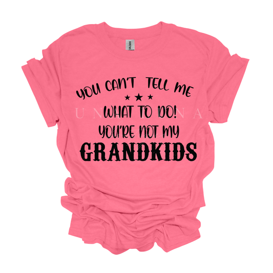 Not My Grandkids